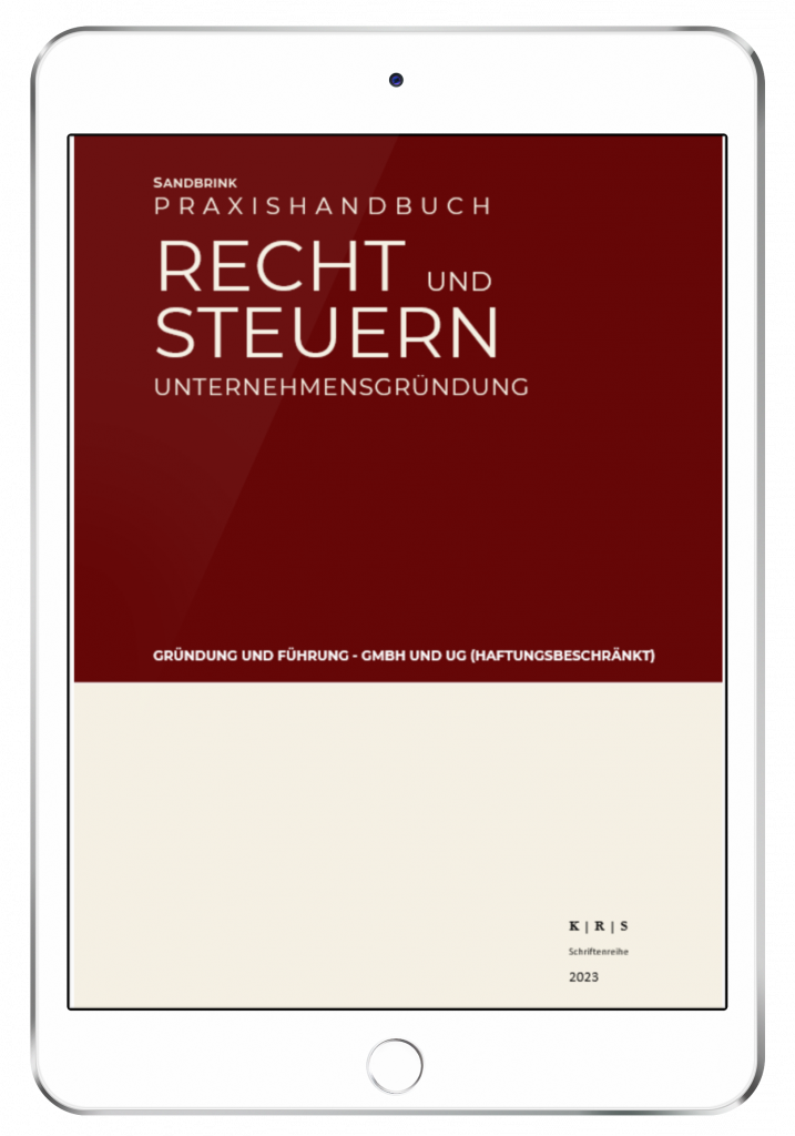 eBook Praxishandbuch Recht und Steuern Unternehmensgründung GmbH und UG (haftungsbeschränkt)
